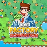 Idle Factory Domination